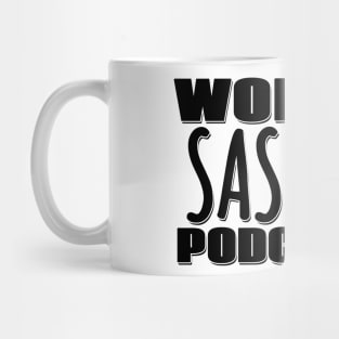 World's Sassiest Podcaster Mug